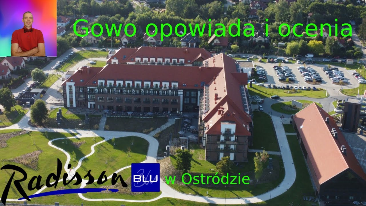 Byłem i oceniam Radisson blue w Ostródzie
