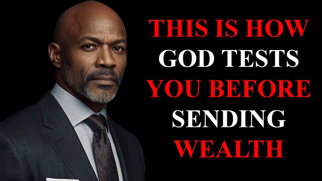 This Is How God Tests You Before Sending Wealth
