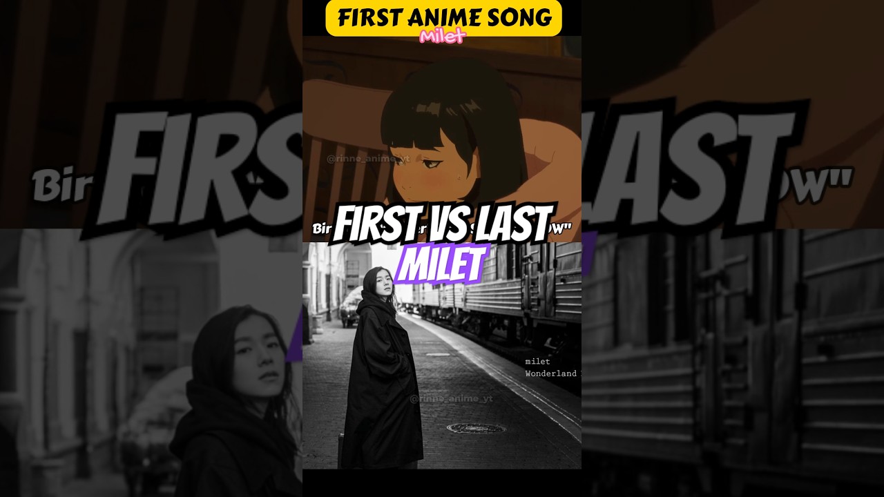 MILET - First vs Latest Anime song #milet #animesong #anime #animeopening #japanesesinger #japan
