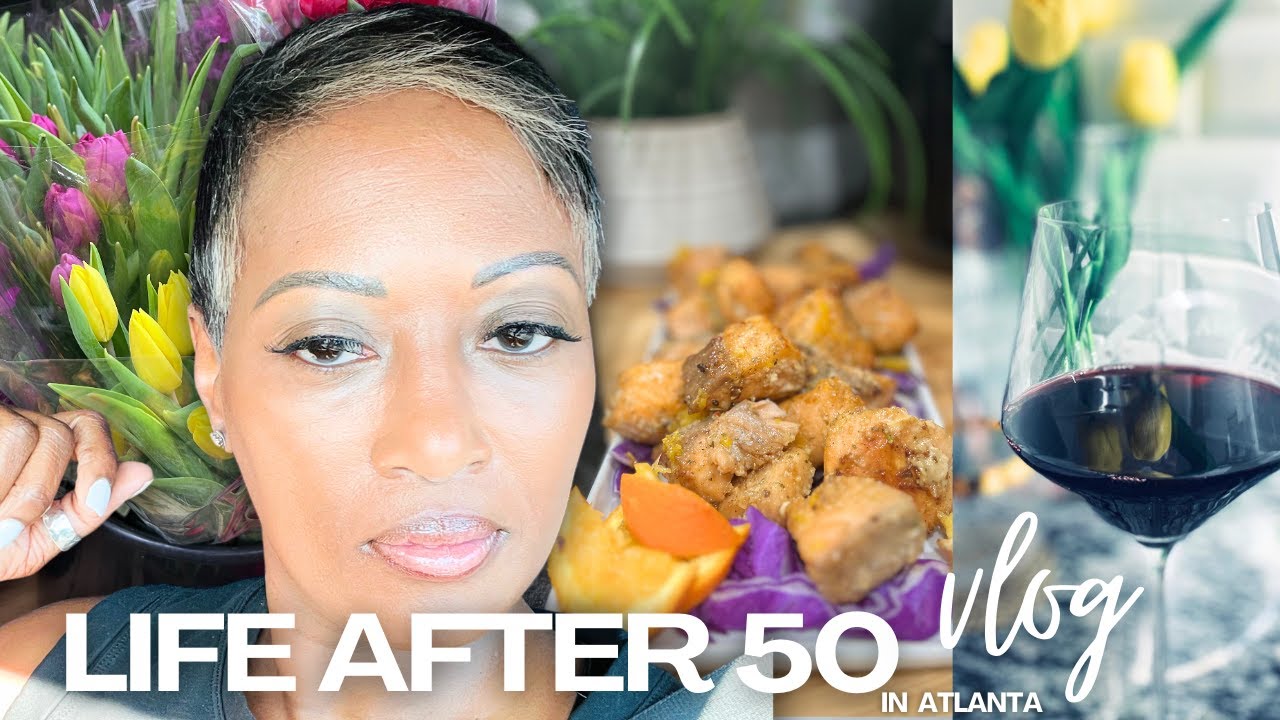 Life Over 50 in Atlanta : Live Your Soft Girl Life 💓 Every Day | City Vibes, Cooking & Wine 🍷 Cheers
