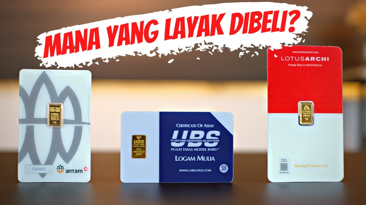 Antam Vs UBS Vs Lotus Archi | Bandingin Dari Harga Sampe Sertifikat!