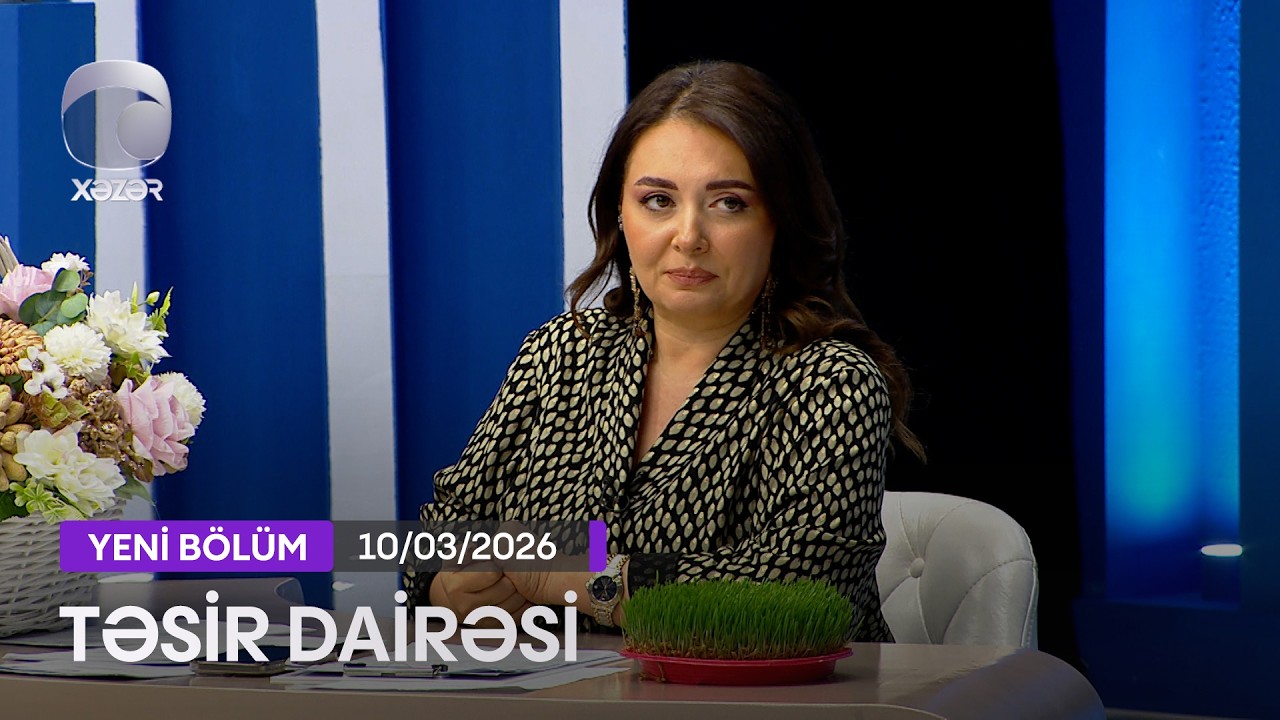 Təsir Dairəsi - 10.03.2026