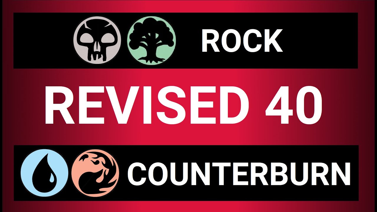 Revised 40 Gameplay - BG Rock vs UR Counterburn - Magic the Gathering MTG