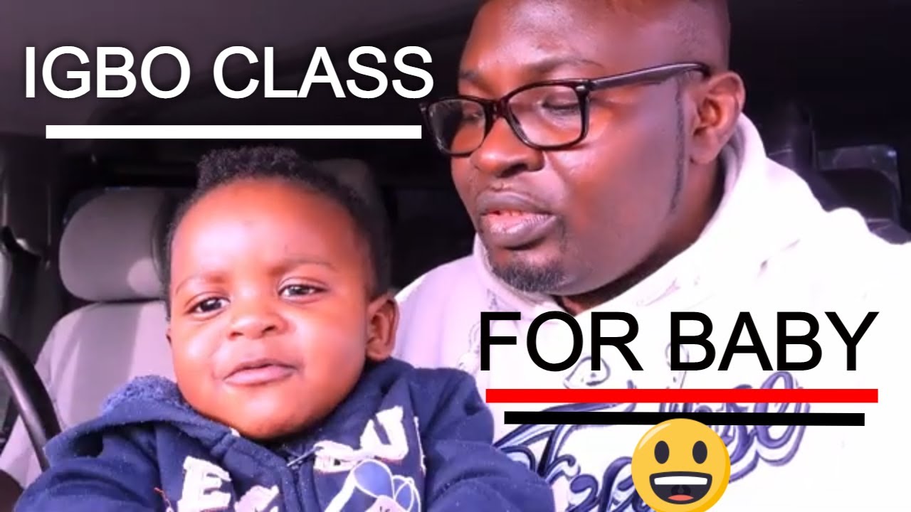 Teaching my 18 months Son how to speak IGBO