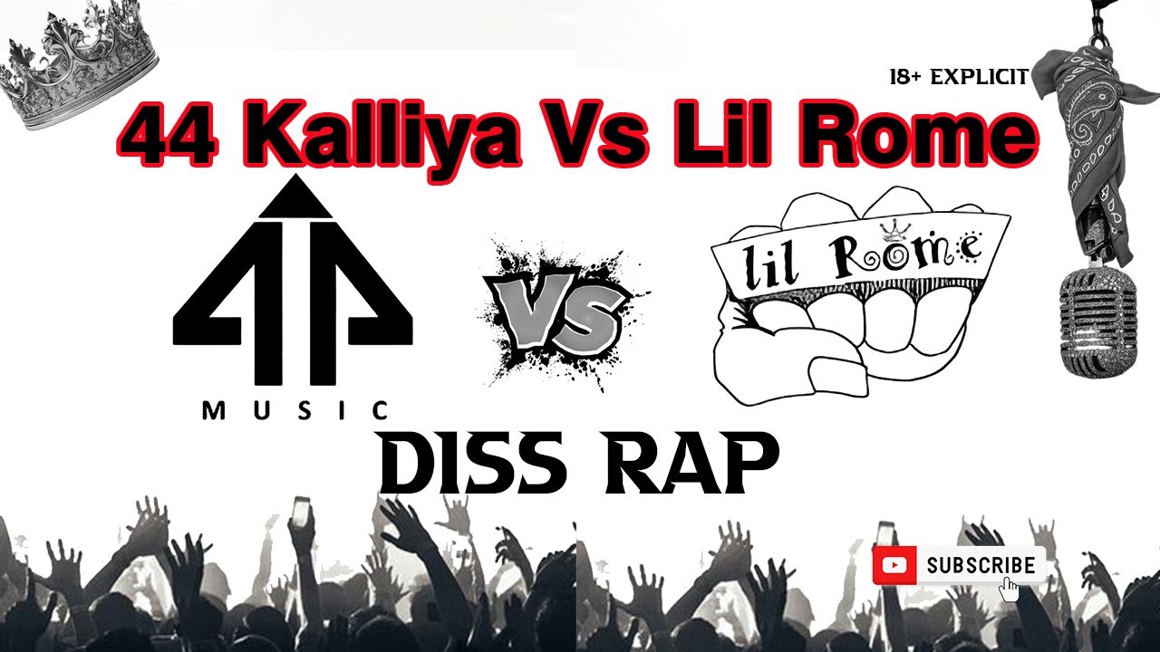 44 Kalliya Vs Lil Rome Diss Rap