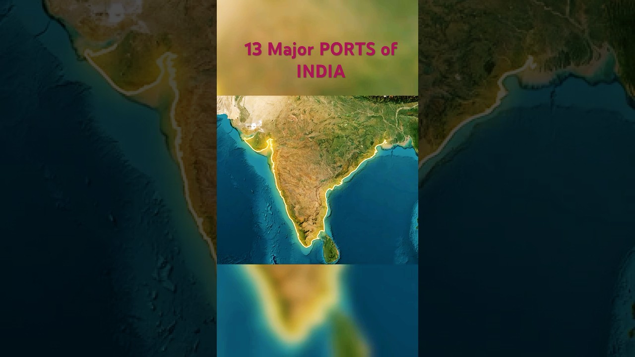 13 Major Ports of India You Must Know About! #geographythroughmaps