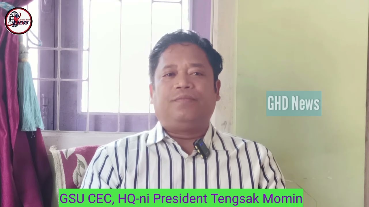 GHD News,Jan 28:GH-o Whole Sale Market rikaniko GSU CEC HQ-ni President Tengsak Momin-ba namnikpaa