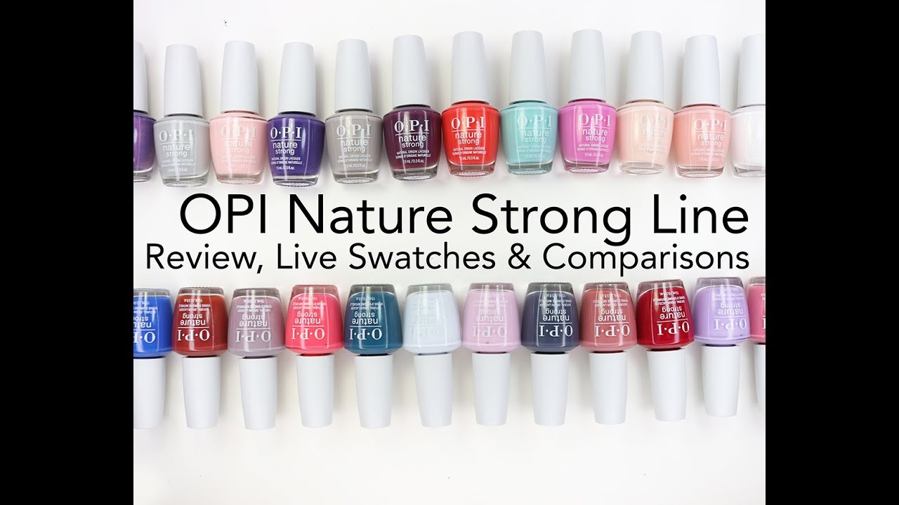 OPI Nature Strong Line: Review, Live Swatches & Comparisons!