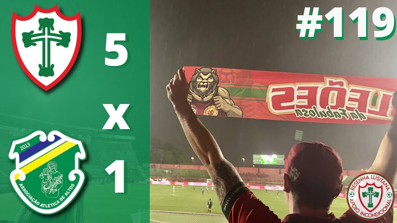 PORTUGUESA 5x1 ALTOS - CLASSIFICADOS E CHUVA DE GOLS NO SEGUNDO TEMPO! 