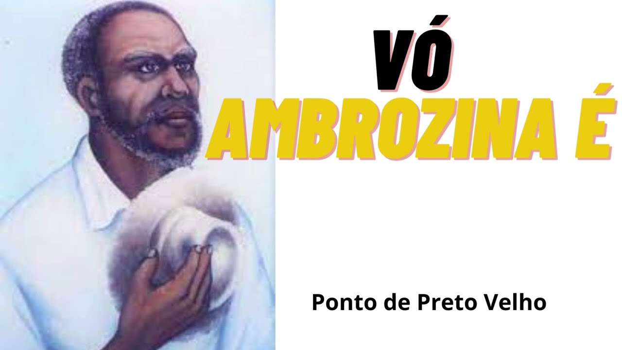 V&Oacute; AMBROZINA - Melhores pontos de Umbanda/Pretos Velhos, novos e antigos. Adorei as almas!