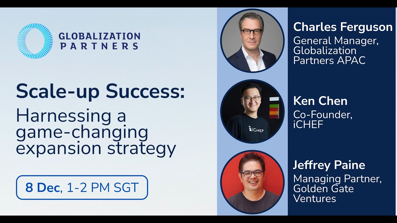 e27 x Globalization Partners | Scale-up Success: Harnessing a game-changing expansion strategy