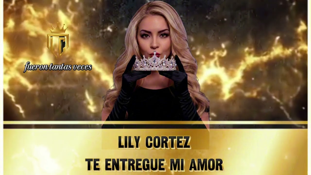 Lily Cortez-te entregue mi amor (video oficial)