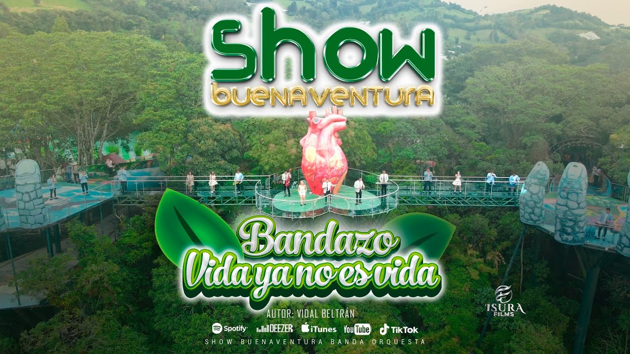 SHOW BUENAVENTURA -  VIDA YA NO ES VIDA  AUTOR: VIDAL BELTRÁN (VIDEOCLIP OFICIAL 4K)