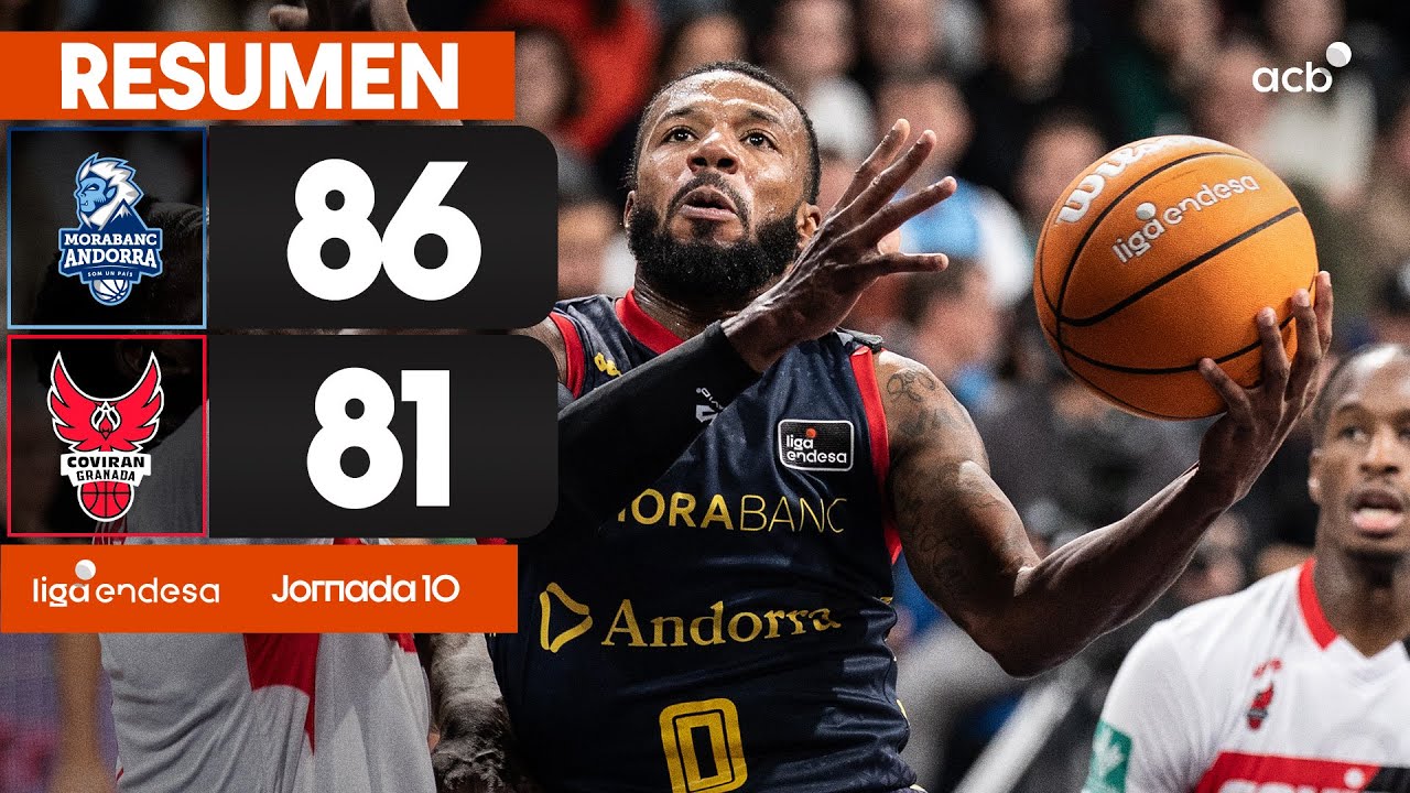 MoraBanc Andorra - Coviran Granada (86-81) RESUMEN&nbsp;| Liga Endesa 2025-26