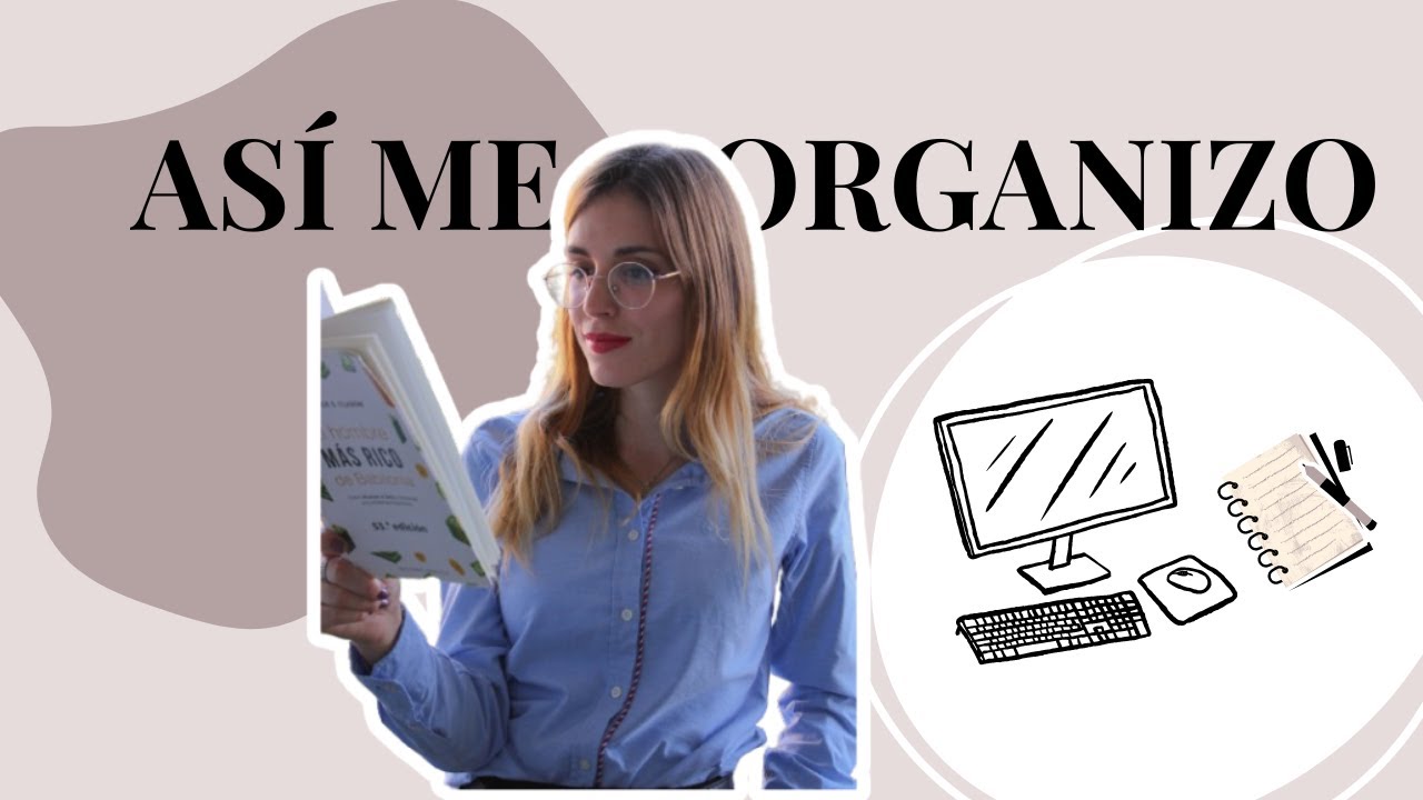 LIBERA TU MENTE | Tips de organización mental