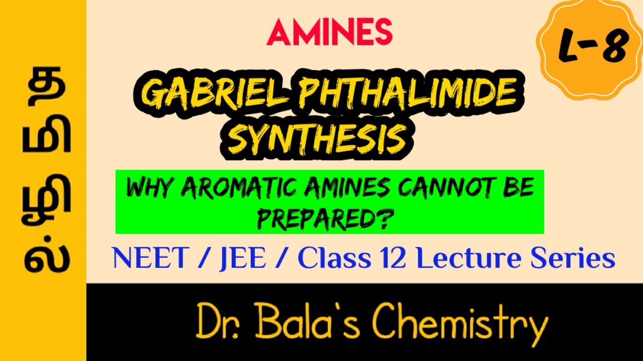 Gabriel Phthalimide Synthesis in Tamil || NEET|| JEE|| Class 12 Lecture Series # preparationofamines