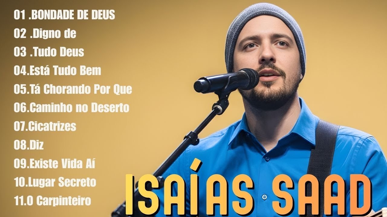 Música Gospel Para Oração E Renovação | Isaias Saad  – Bondade De Deus – Fé E Paz | Presença De Deus