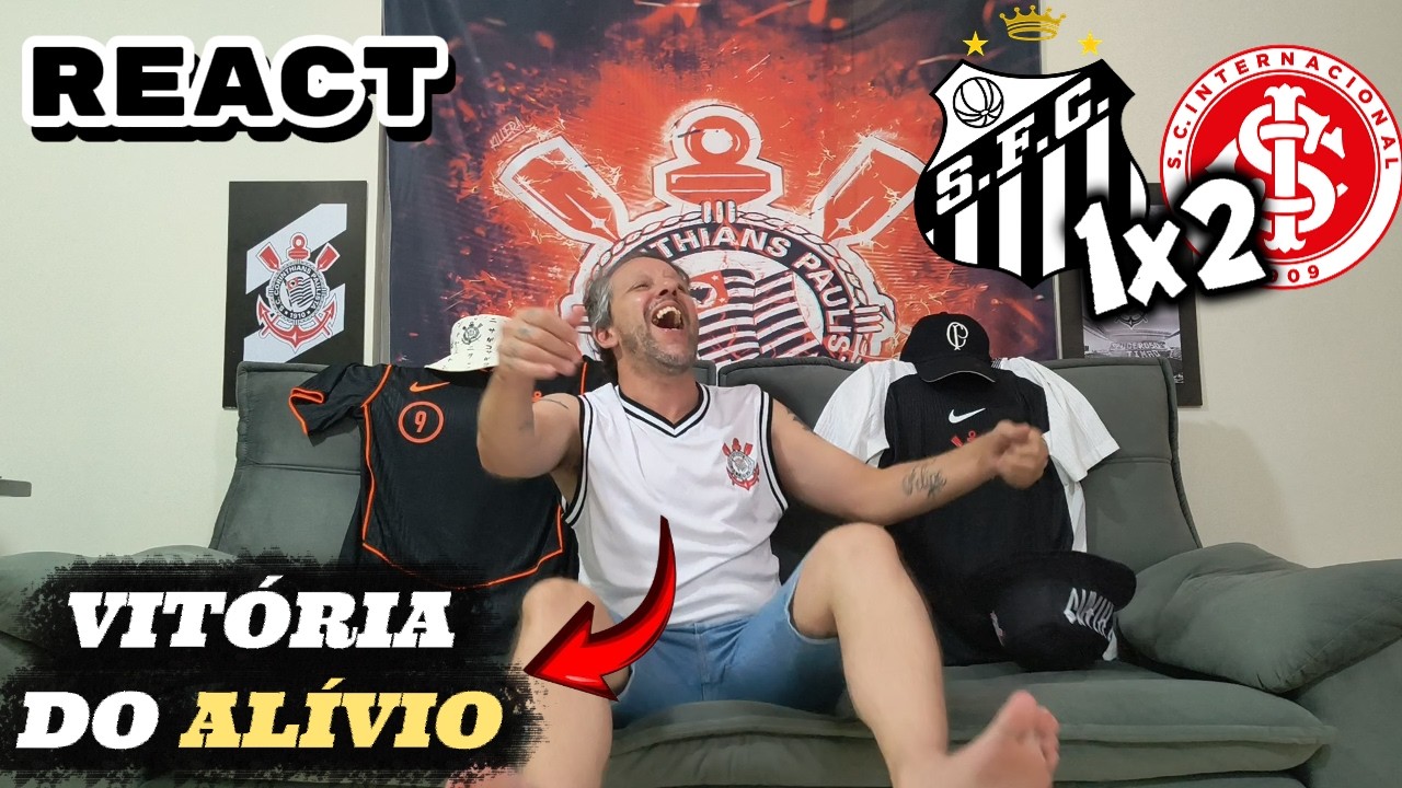 REACT Santos 1x2 Internacional - INTER VENCE A PPRIMEIRA NO BRASILEIRÃO E DEIXA A LANTERNA! ALÍVIO!