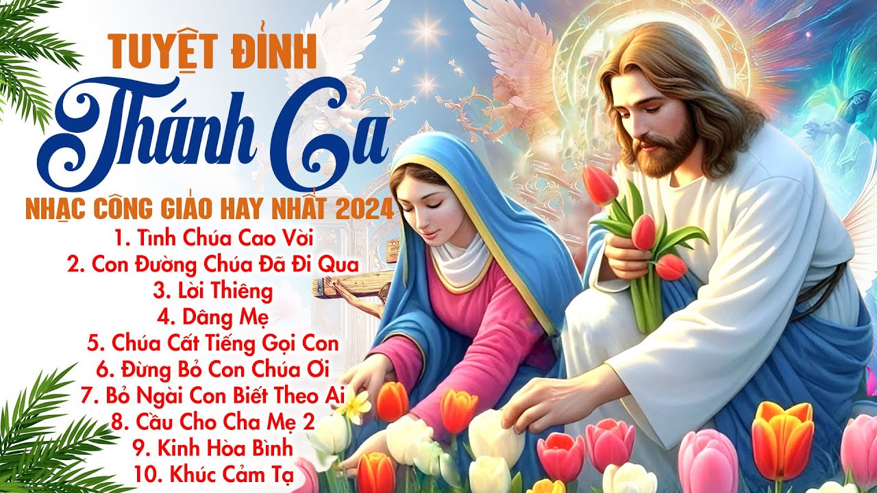 THÁNH CA ĐẶC BIỆT THÁNH MÂN CÔI | Những Bài Thánh Ca Tuyển Chọn Về Tình Chúa