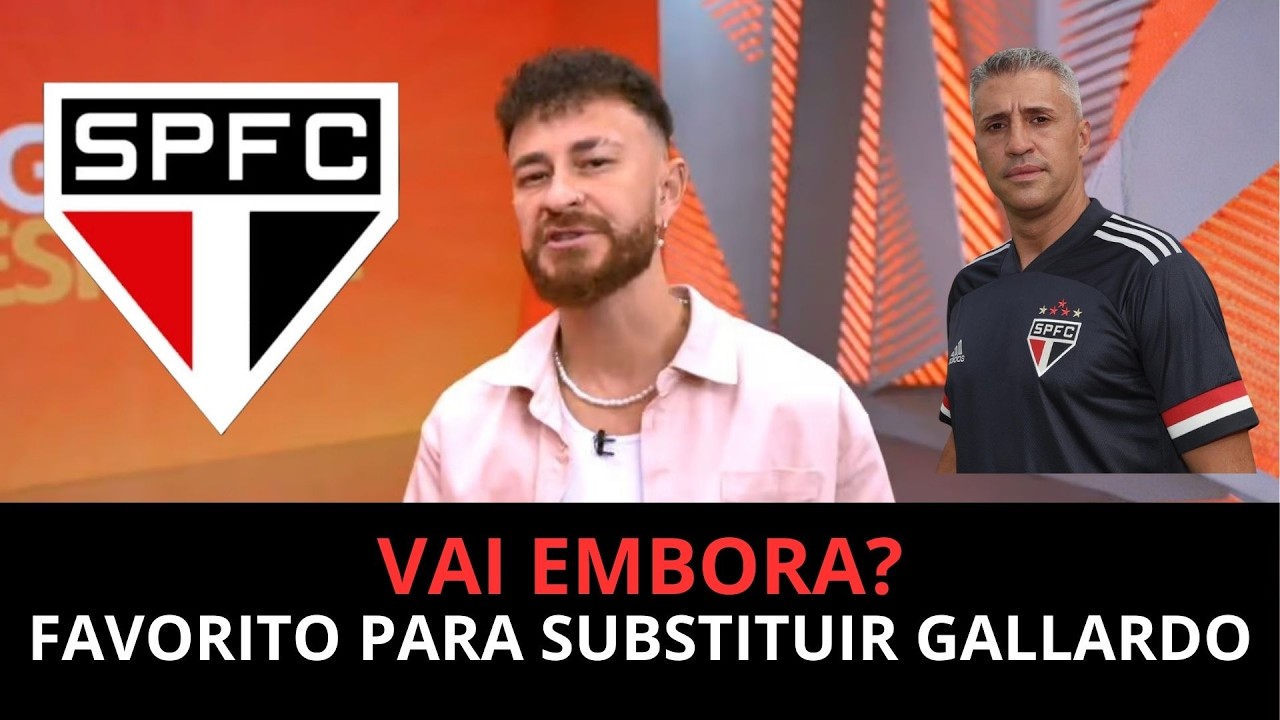 BOMBA DO DIA: TÉCNICO DO SÃO PAULO É O FAVORITO PARA SUBSTITUIR GALLARDO!