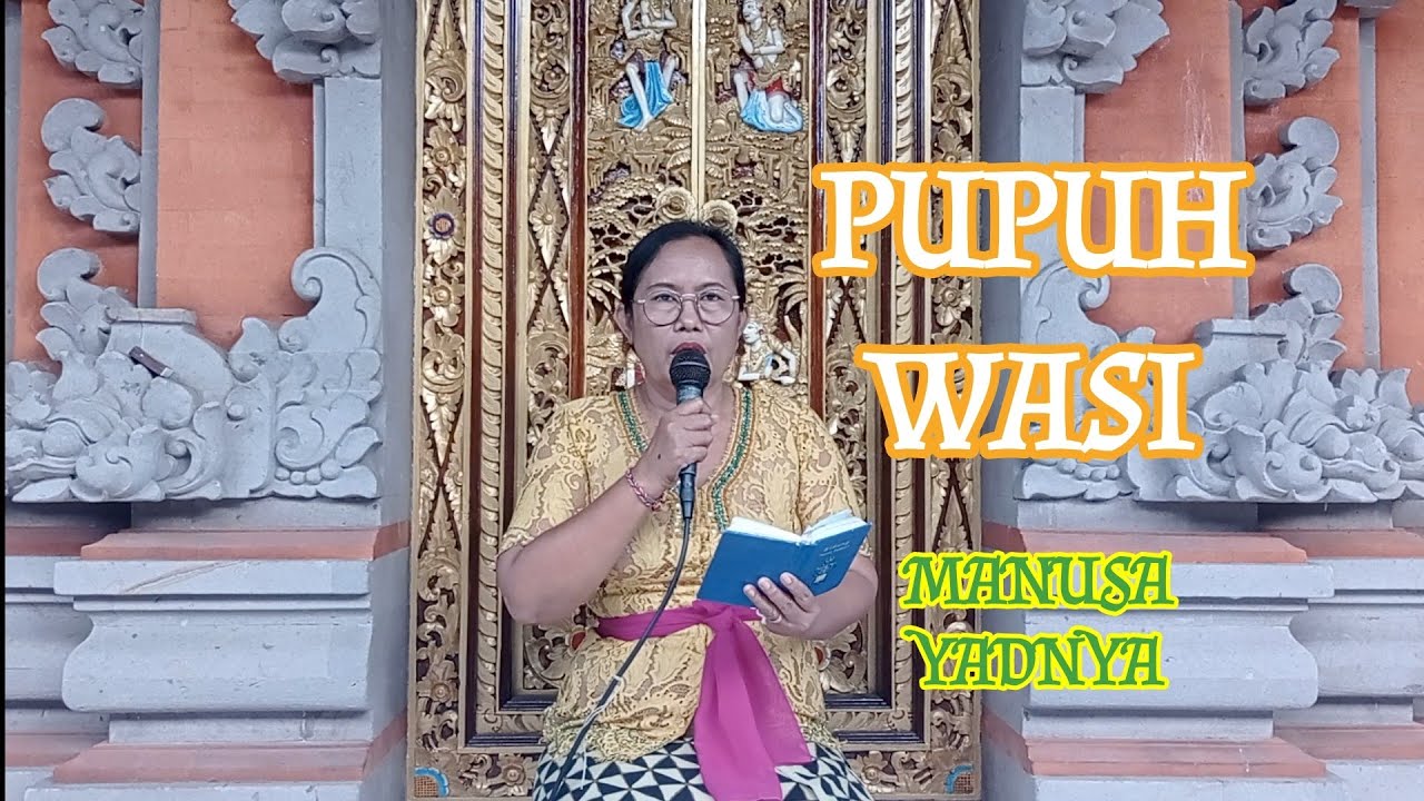 PUPUH WASI | GEGURITAN MANUSA YADNYA