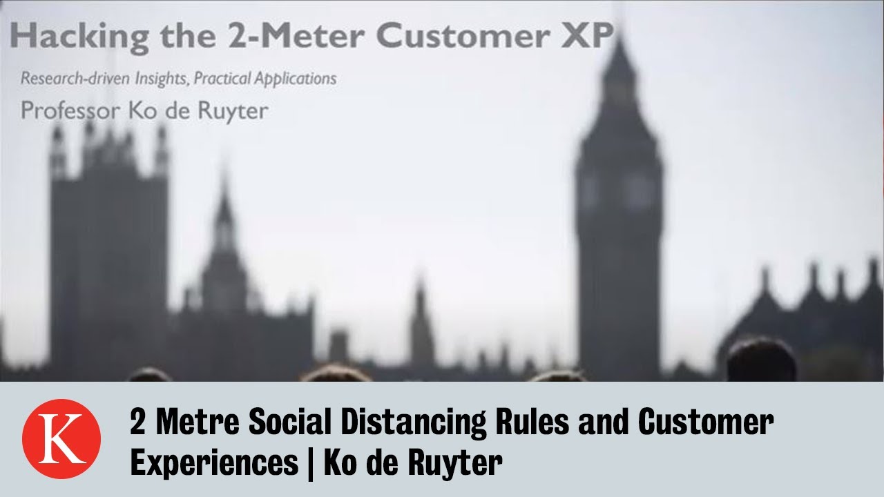 2 Metre Social Distancing Rules and Customer Experiences | Ko de Ruyter