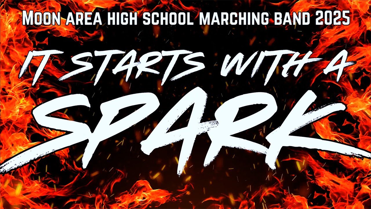 Moon Area Marching Band - 2025 Competition Show - It Starts With a Spark (PIMBA Championship)