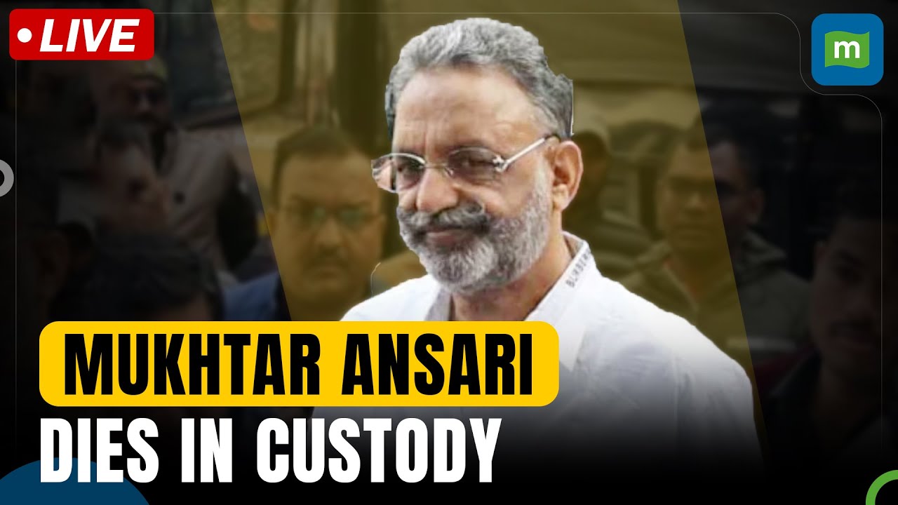 Live: Mukhtar Ansari Passes Away | Section 144 Imposed | Latest Updates