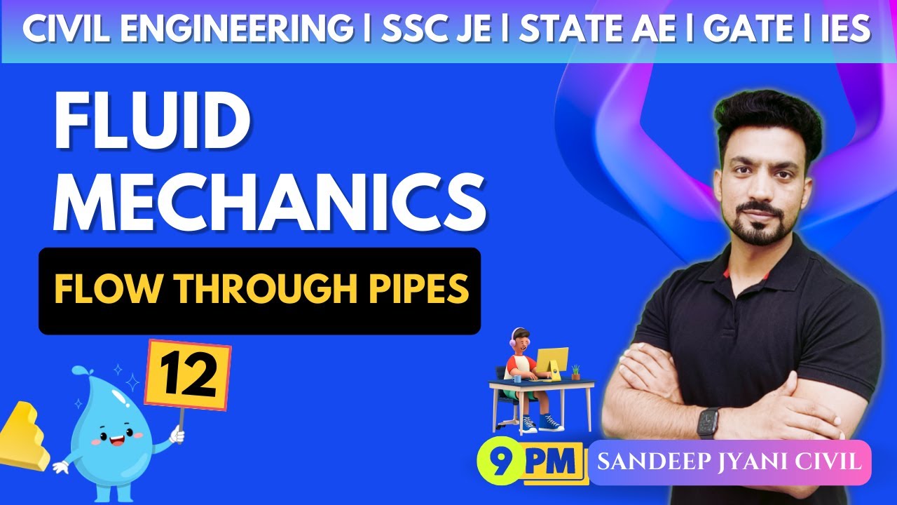Day 12 | FLUID MECHANICS | FLOW THROUGH PIPES | SSC JE | State AEN | SANDEEP JYANI
