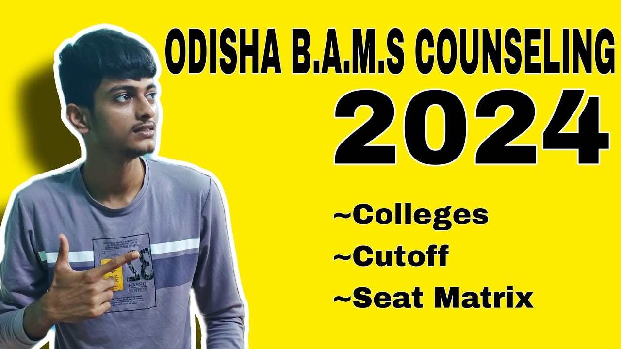 ODISHA B.A.M.S COUNSELING !! MARKS REQUIRED?!