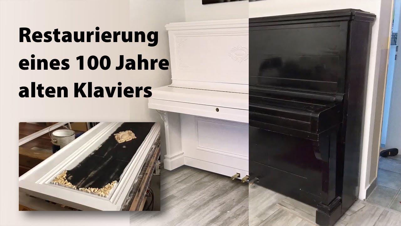 Restaurierung eines 100 jährigen Klaviers
