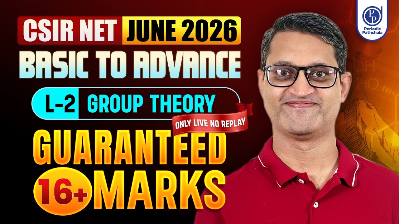 CSIR NET June 2026 | Group Theory L-2 | Basic to Advance Strategy | Guaranteed 16+ Marks | Rajiv sir