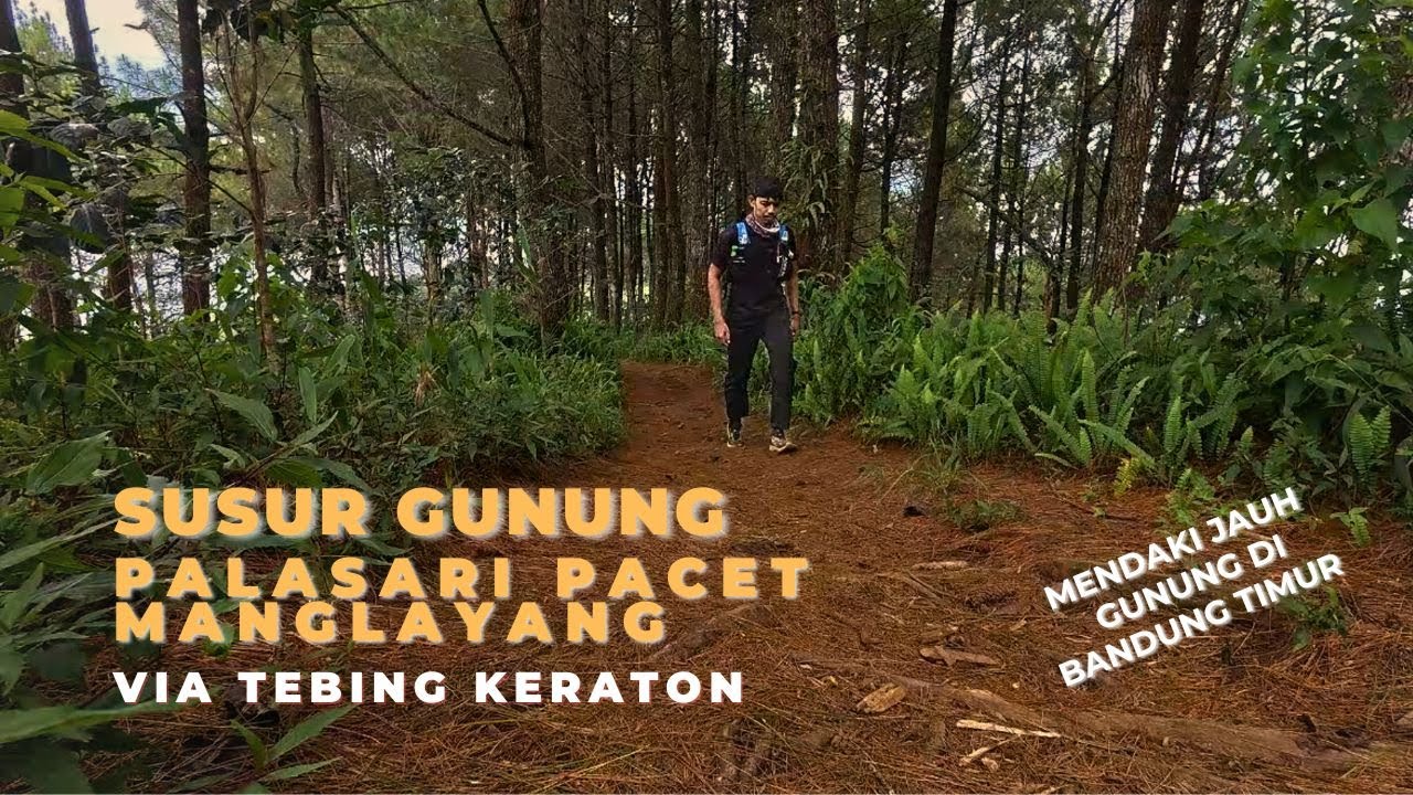 Solo Hiking Gunung Manglayang via Tebing Keraton |  Tropical Forest ASMR