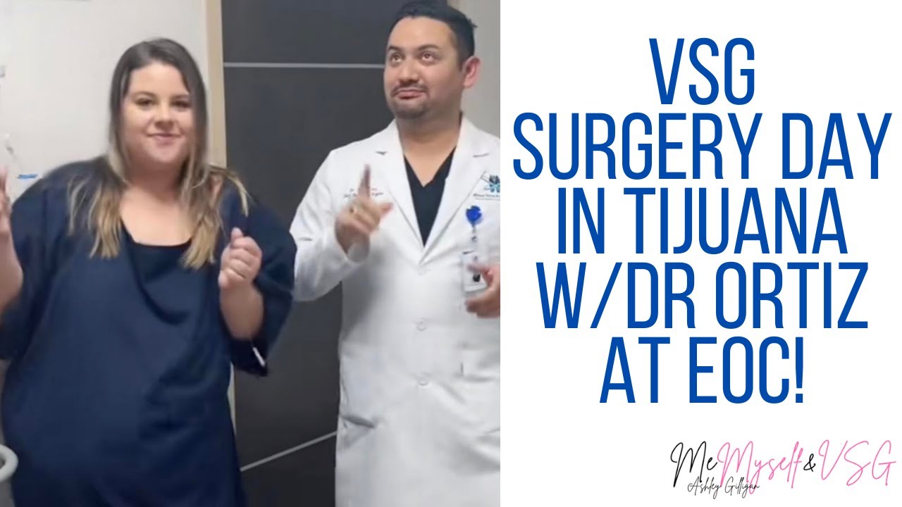 VSG Weight Loss Surgery at EOC in Tijuana, Mexico! | SURGERY DAY