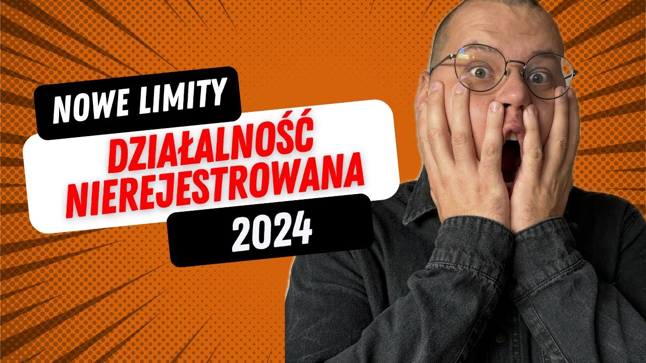 Działalność nierejestrowana 2024! NOWE LIMITY!