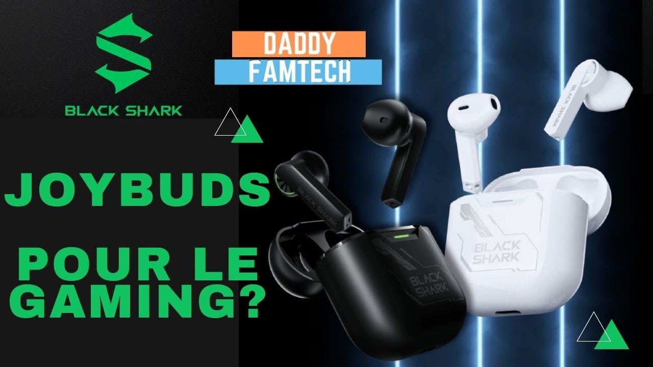 BLACK SHARK JOYBUDS , Des Ecouteurs pro gaming? TEST et AVIS