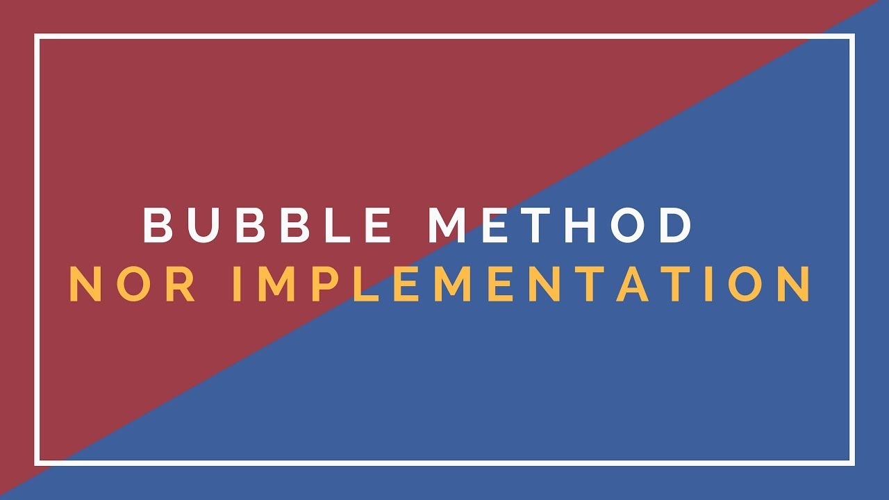Bubble method NOR implementation