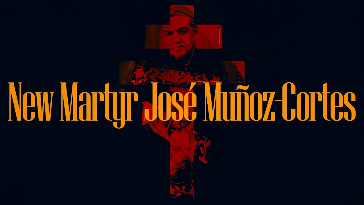 New Martyr José Muñoz-Cortés: The Guardian of the Myrrh-Streaming Iveron Icon of Montreal