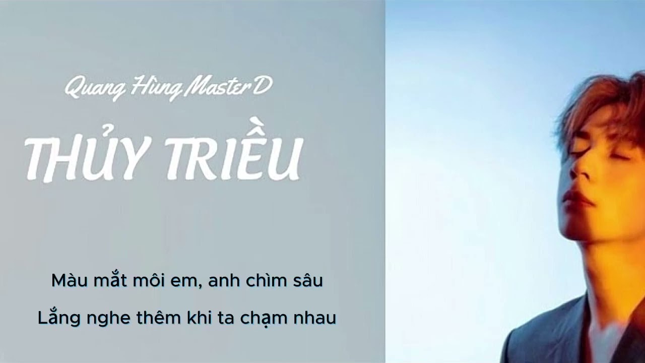 Thủy Triều - Quang H&ugrave;ng MasterD | Lyrics video