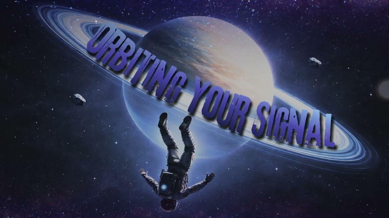 Orbiting Your Signal🪐