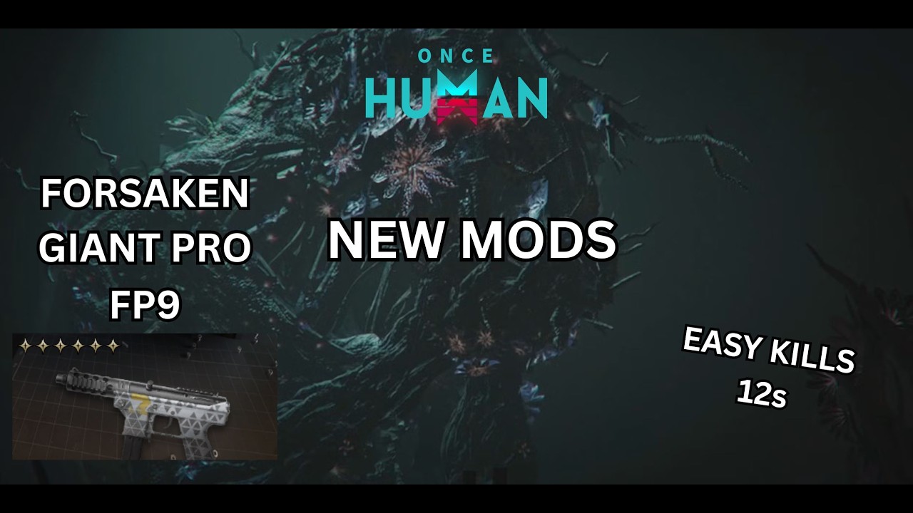 FP9 Build Forsaken 12s NEW MODS - Once Human