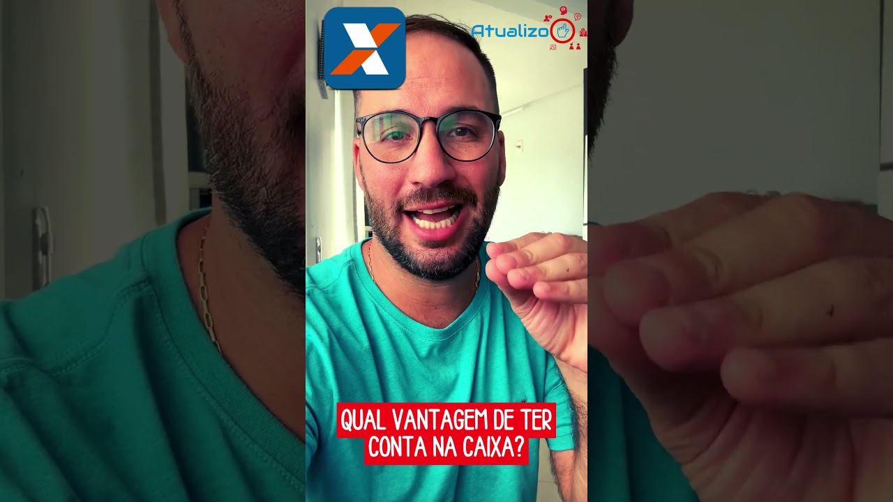 Qual VANTAGEM de ter CONTA na CAIXA?