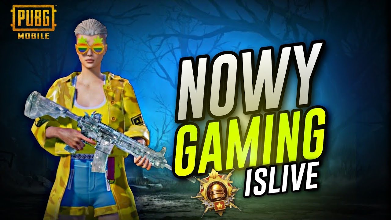 NoWyGaming is live | PUBG MOBILE LIVE