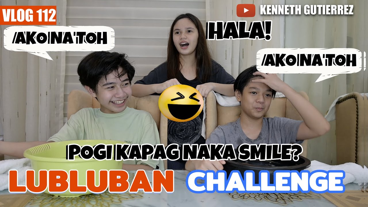 LUBLUBAN CHALLENGE with Ashley Sarmiento and Marco Masa: KENNETH GUTIERREZ | VLOG 112