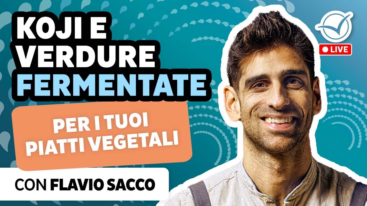 Koji e verdure fermentate: un'esplosione di sapore per i tuoi piatti vegetali | Flavio Sacco
