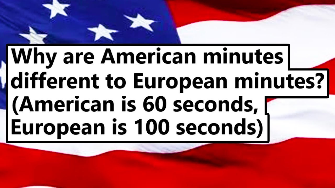 Americans seriously confuse me