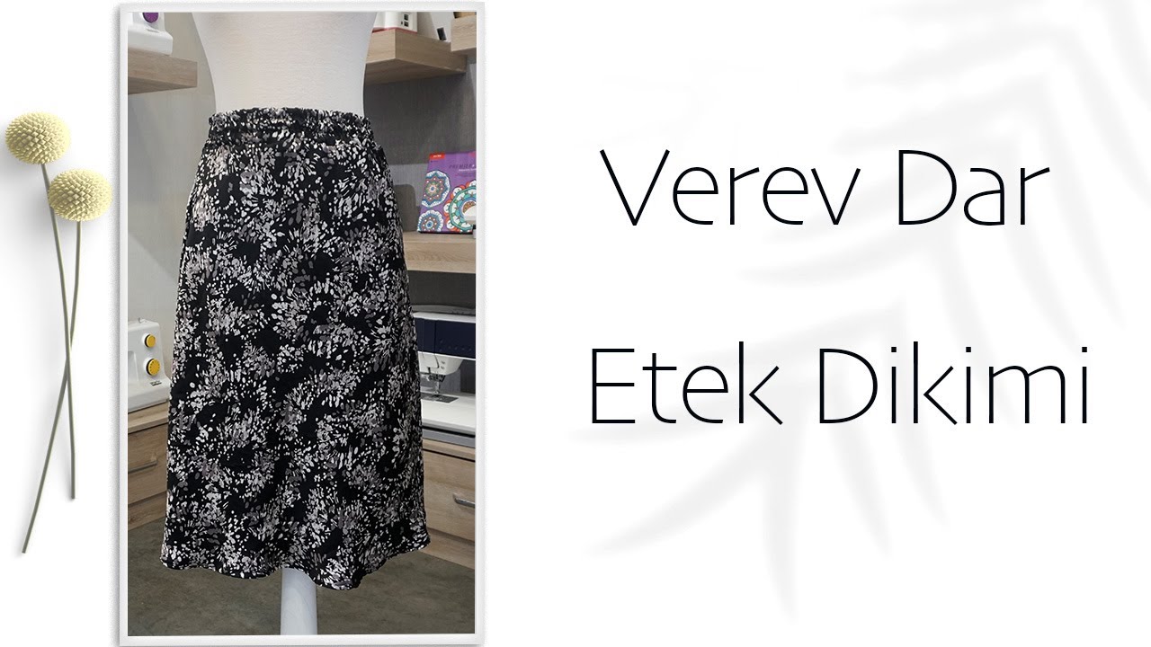 Verev Dar Etek Dikimi -  Tight Skirt Sewing