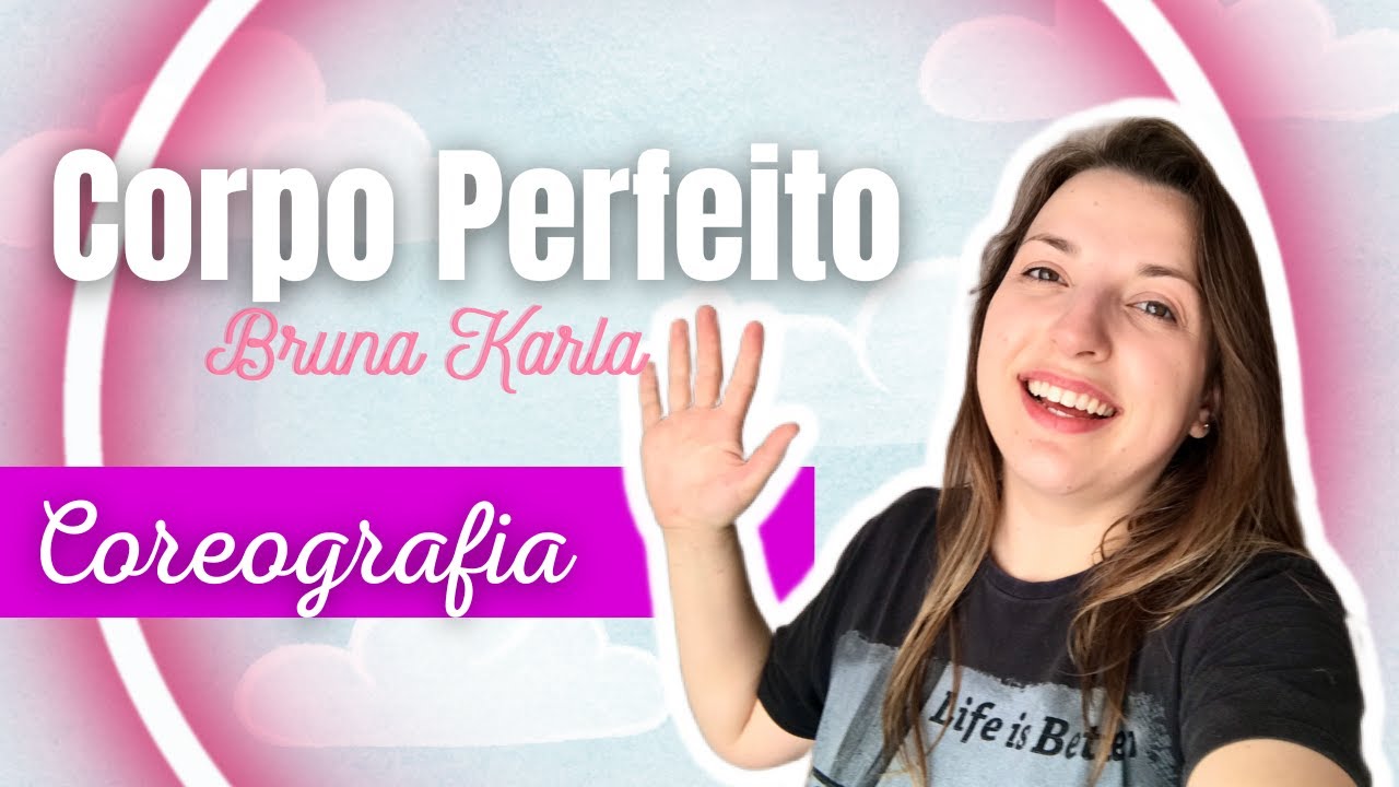 COREOGRAFIA | Corpo perfeito - Bruna Karla (por Ana Baum)