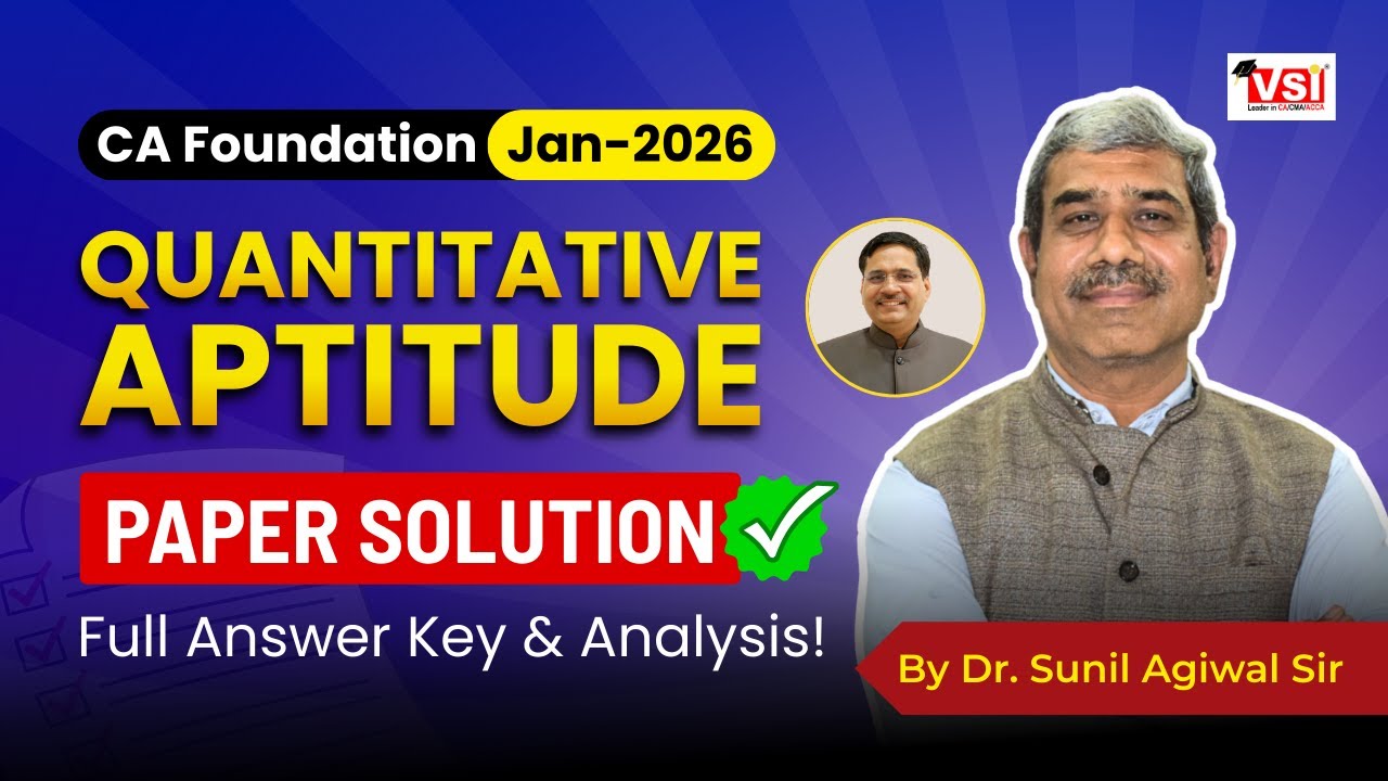 Quantitative Aptitude Paper Solution | CA Foundation Jan 2026 | Full Answer Key & Analysis!