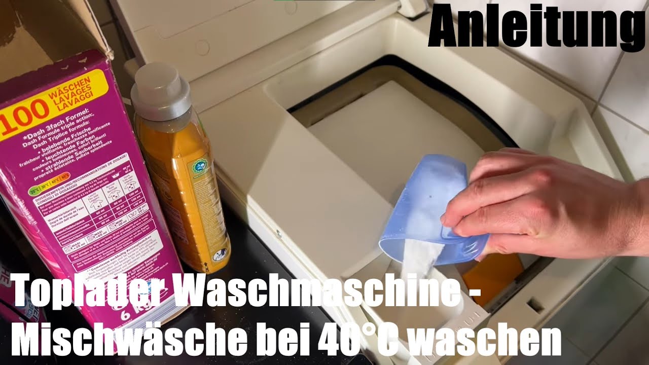 Toploader Waschanleitung: Toplader Waschmaschine - Mischw&auml;sche bei 40&deg;C waschen Anleitung